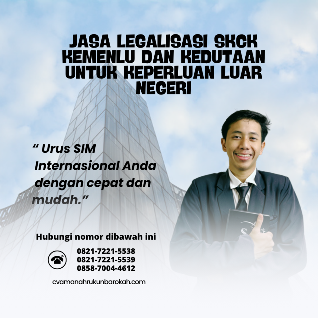 Jasa Legalisasi SKCK Kemenlu dan Kedutaan untuk Keperluan Luar Negeri