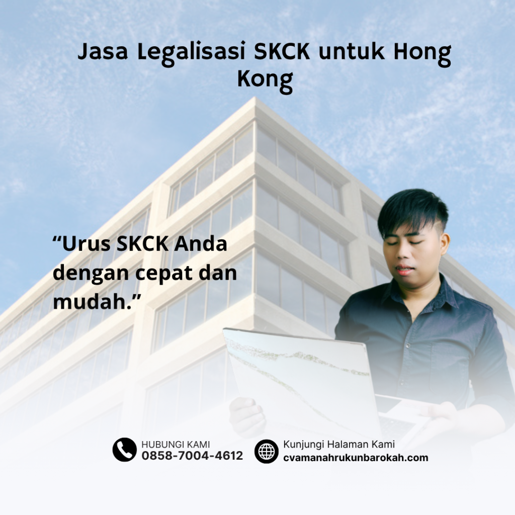 Jasa Legalisasi SKCK untuk Hong Kong