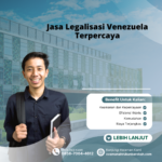 Jasa Legalisasi Venezuela Terpercaya