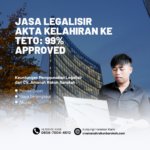 Jasa Legalisir Akta Kelahiran ke TETO 99% Approved
