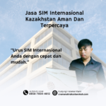 Jasa SIM Internasional Kazakhstan Aman Dan Terpercaya