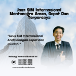 Jasa SIM Internasional Montenegro Aman, Cepat Dan Terpercaya