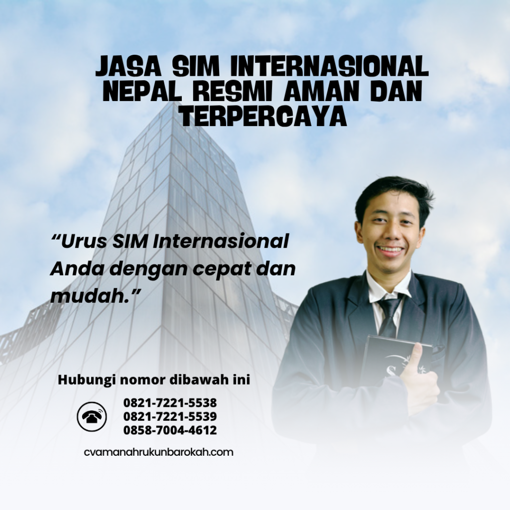 Jasa SIM Internasional Nepal Resmi Aman Dan Terpercaya Jasa SIM Internasional Nepal Resmi Aman Dan Terpercaya