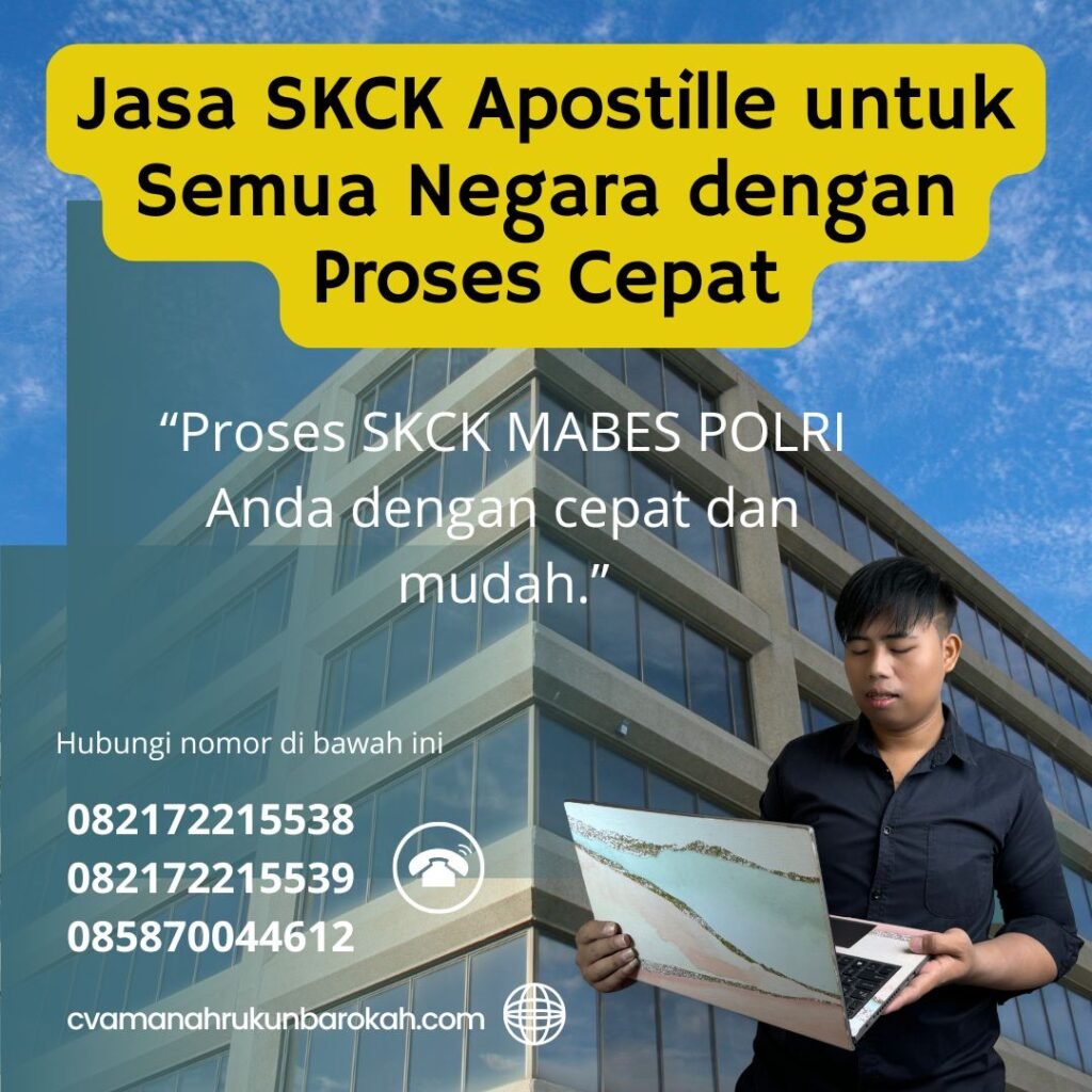 Jasa SKCK Apostille untuk Semua Negara dengan Proses Cepat (1)