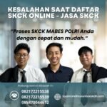 Kesalahan Saat Daftar SKCK Online Jasa SKCK