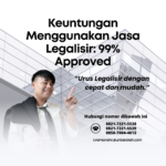 Keuntungan Menggunakan Jasa Legalisir 99% Approved