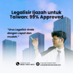 Legalisir Ijazah untuk Taiwan 99% Approved