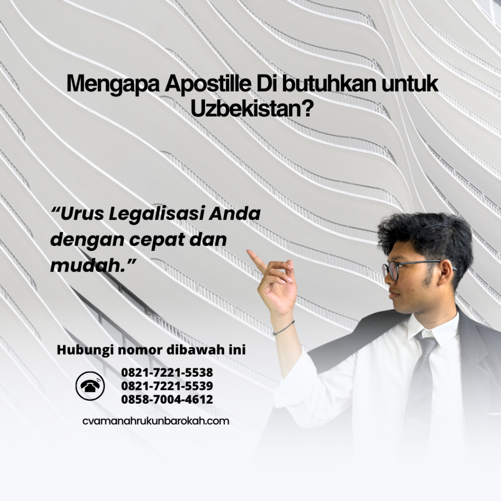 Mengapa Apostille Di butuhkan untuk Uzbekistan (1)