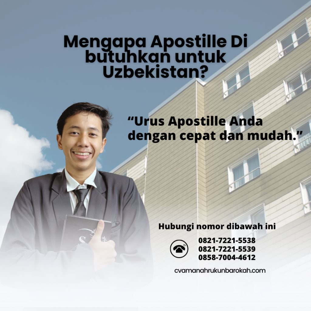Mengapa Apostille Di butuhkan untuk Uzbekistan