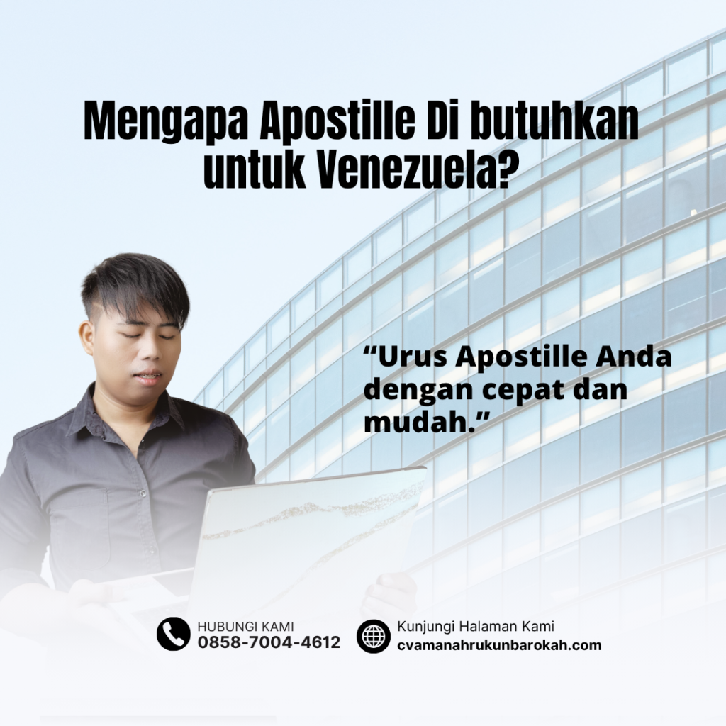 Mengapa Apostille Di butuhkan untuk Venezuela