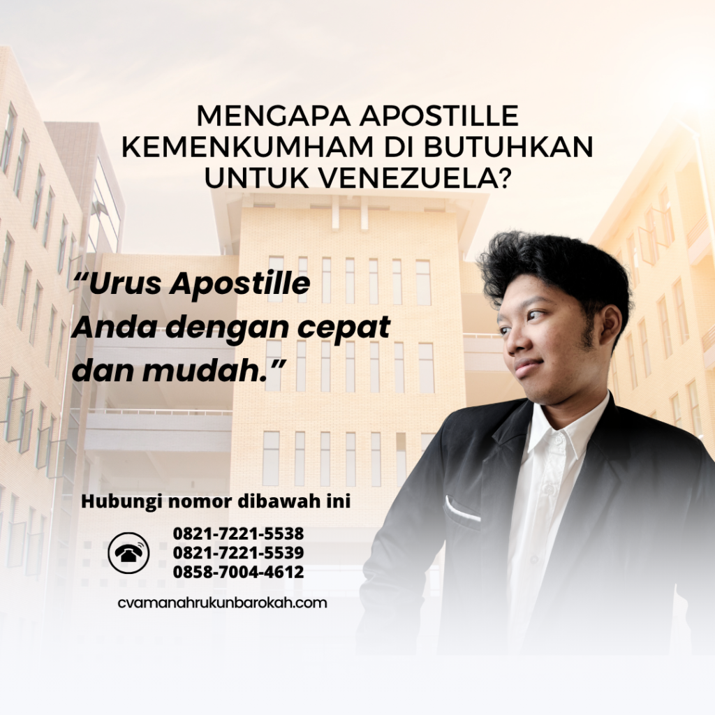 Mengapa Apostille Kemenkumham Di butuhkan untuk Venezuela