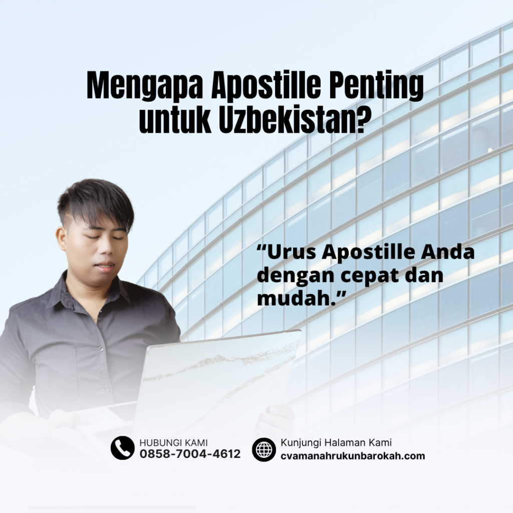 Mengapa Apostille Penting untuk Uzbekistan