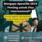 Mengapa Apostille SKCK Penting untuk Visa Internasional