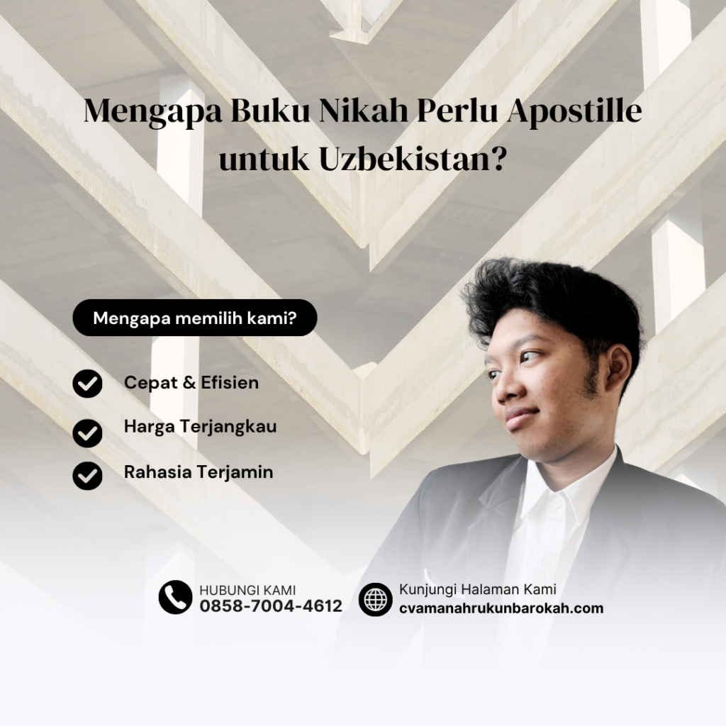Mengapa Buku Nikah Perlu Apostille untuk Uzbekistan Mengapa Buku Nikah Perlu Apostille untuk Uzbekistan