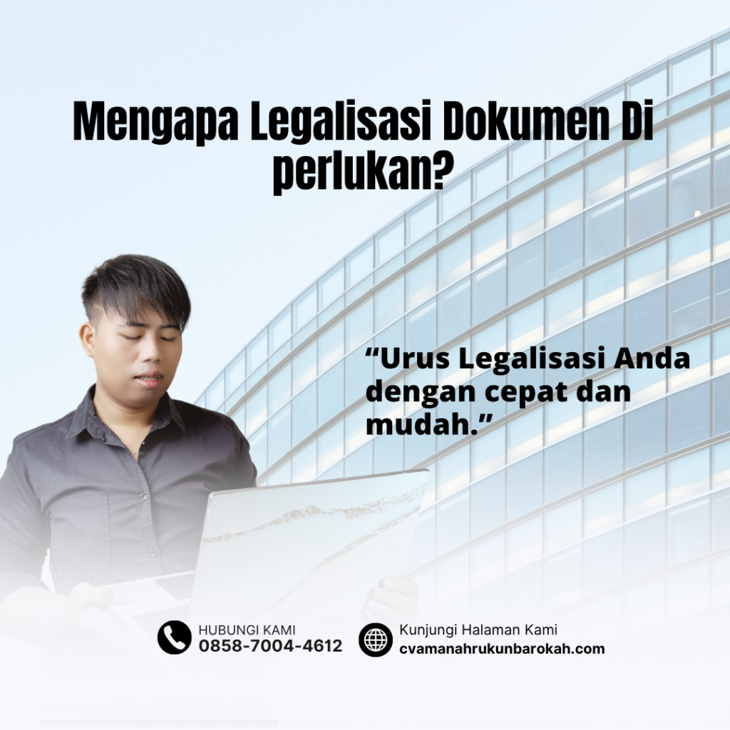 Mengapa Legalisasi Dokumen Di perlukan