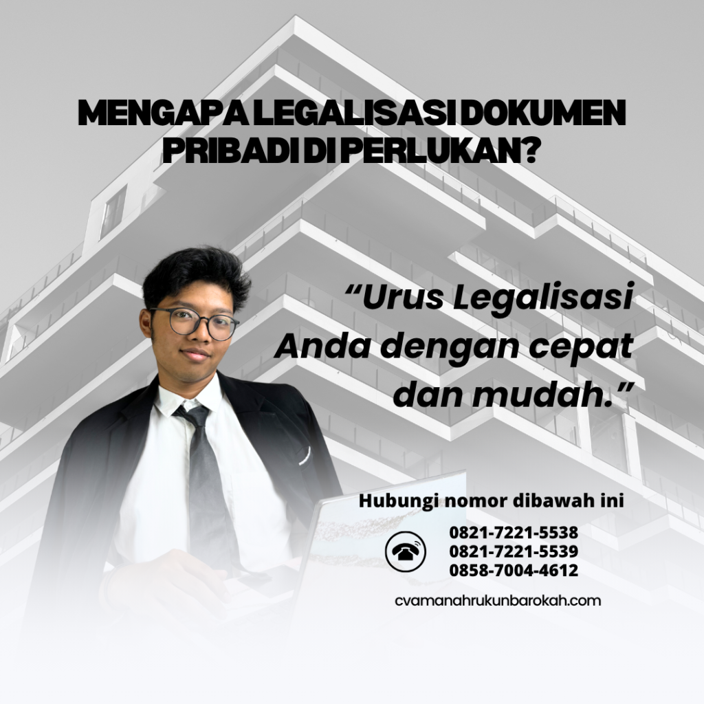 Mengapa Legalisasi Dokumen Pribadi Di perlukan