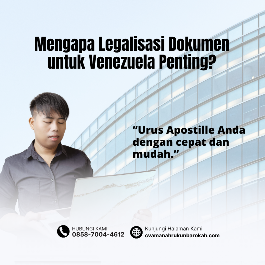 Mengapa Legalisasi Dokumen untuk Venezuela Penting