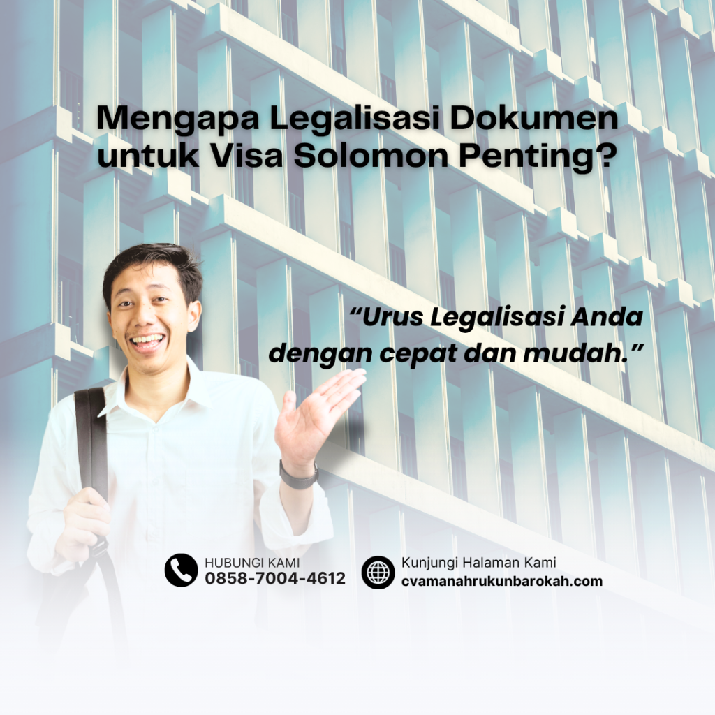 Mengapa Legalisasi Dokumen untuk Visa Solomon Penting