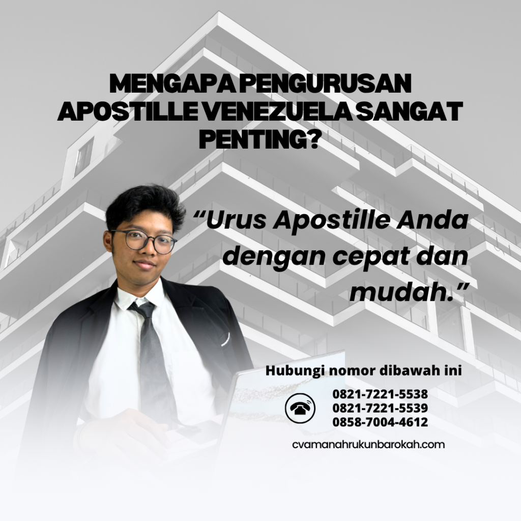 Mengapa Pengurusan Apostille Venezuela Sangat Penting