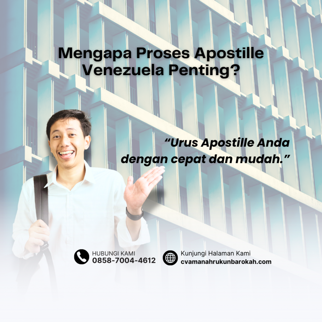 Mengapa Proses Apostille Venezuela Penting