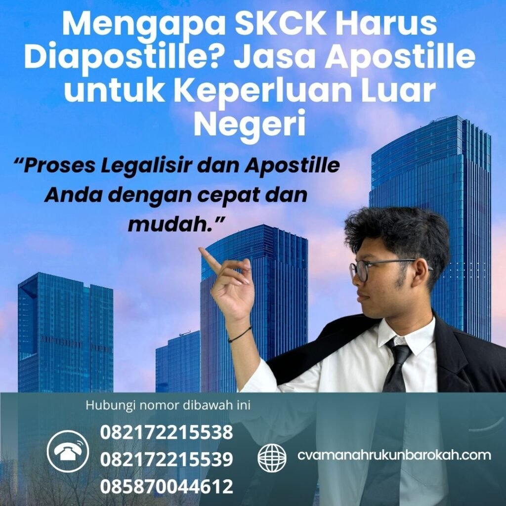 Mengapa SKCK Harus Diapostille Jasa Apostille untuk Keperluan Luar Negeri
