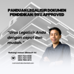 Panduan Legalisir Dokumen Pendidikan 99% Approved