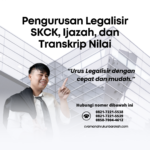 Pengurusan Legalisir SKCK, Ijazah, dan Transkrip Nilai