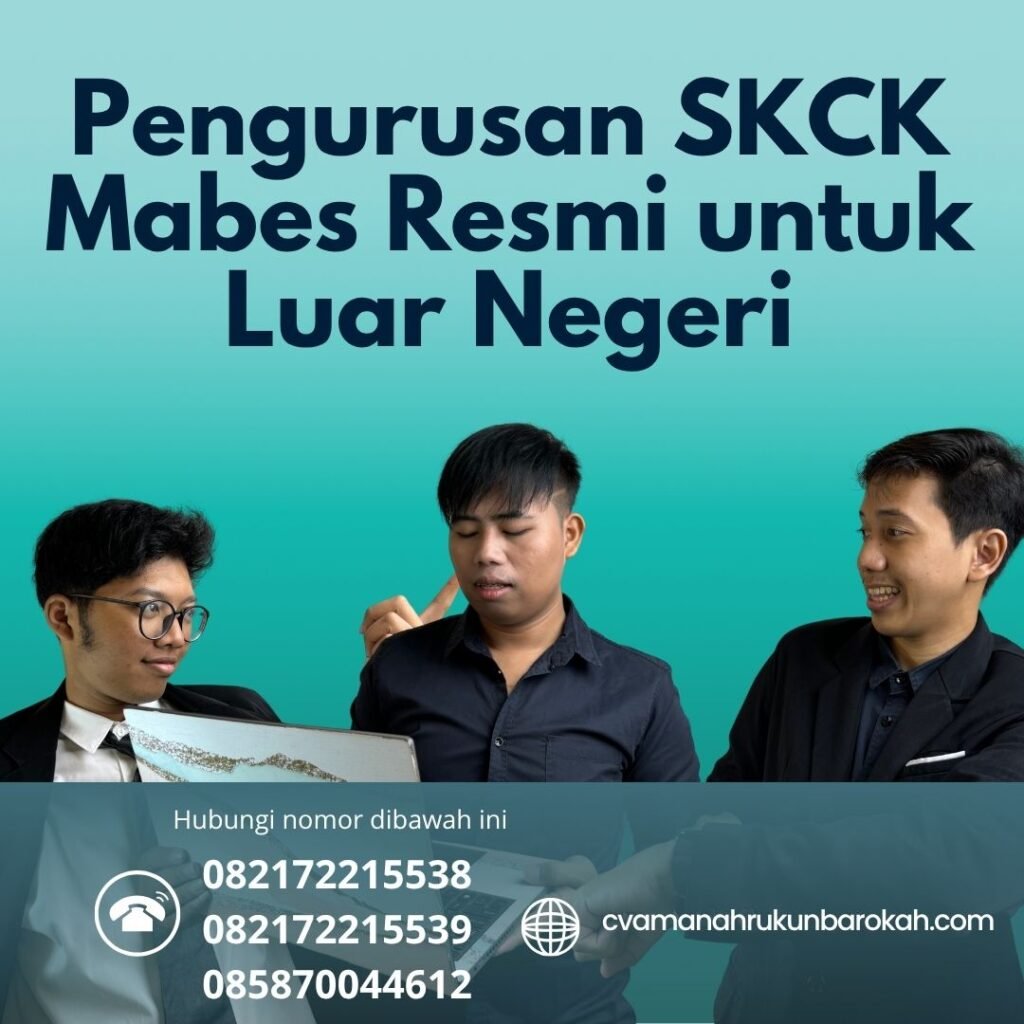 Pengurusan SKCK Mabes Resmi untuk Luar Negeri (1)
