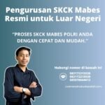 Pengurusan SKCK Mabes Resmi untuk Luar Negeri