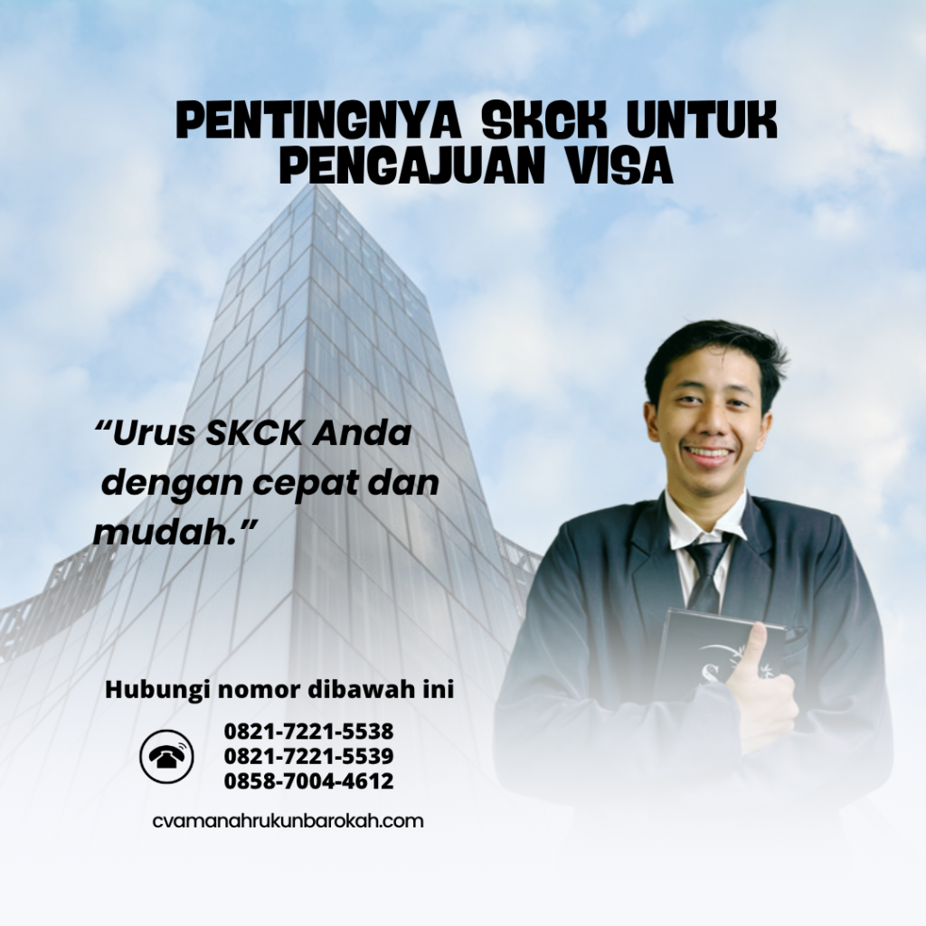 Pentingnya SKCK untuk Pengajuan Visa