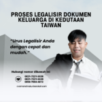 Proses Legalisir Dokumen Keluarga di Kedutaan Taiwan