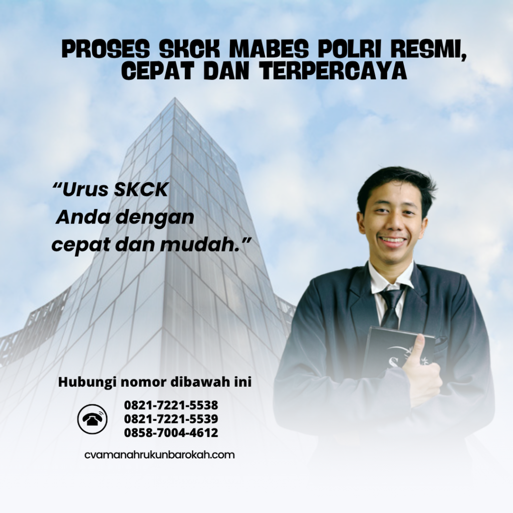 Proses SKCK Mabes Polri Resmi, Cepat Dan Terpercaya