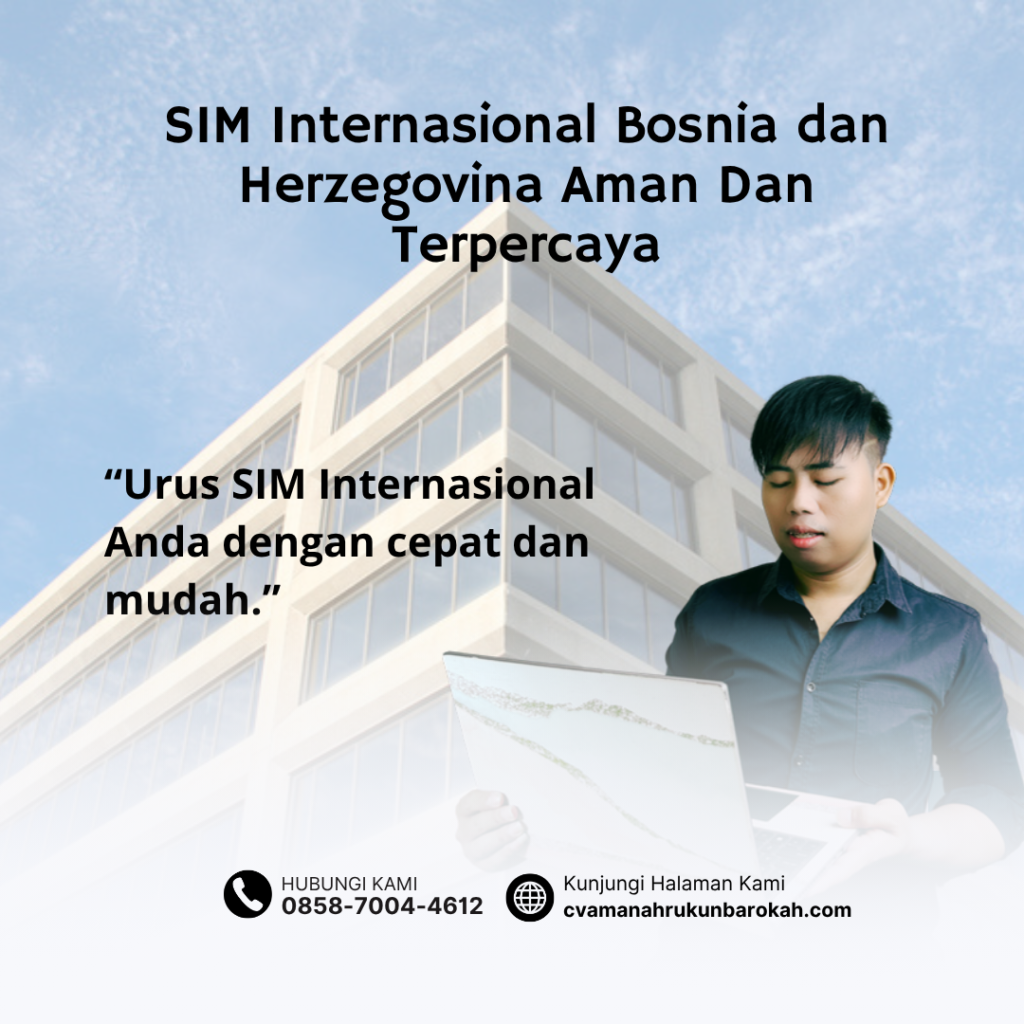 SIM Internasional Bosnia dan Herzegovina Aman Dan Terpercaya SIM Internasional Bosnia dan Herzegovina Aman Dan Terpercaya