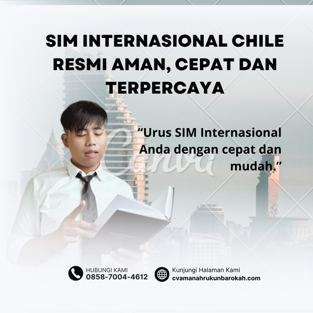 SIM Internasional Chile Resmi Aman, Cepat dan Terpercaya