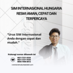 SIM Internasional Hungaria Resmi Aman, Cepat dan Terpercaya