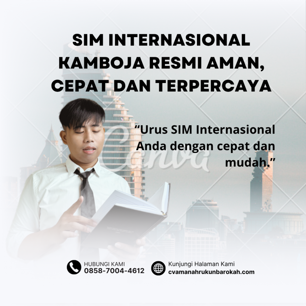 SIM Internasional Kamboja Resmi Aman, Cepat dan Terpercaya