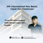 SIM Internasional Peru Resmi, Cepat Dan Terpercaya