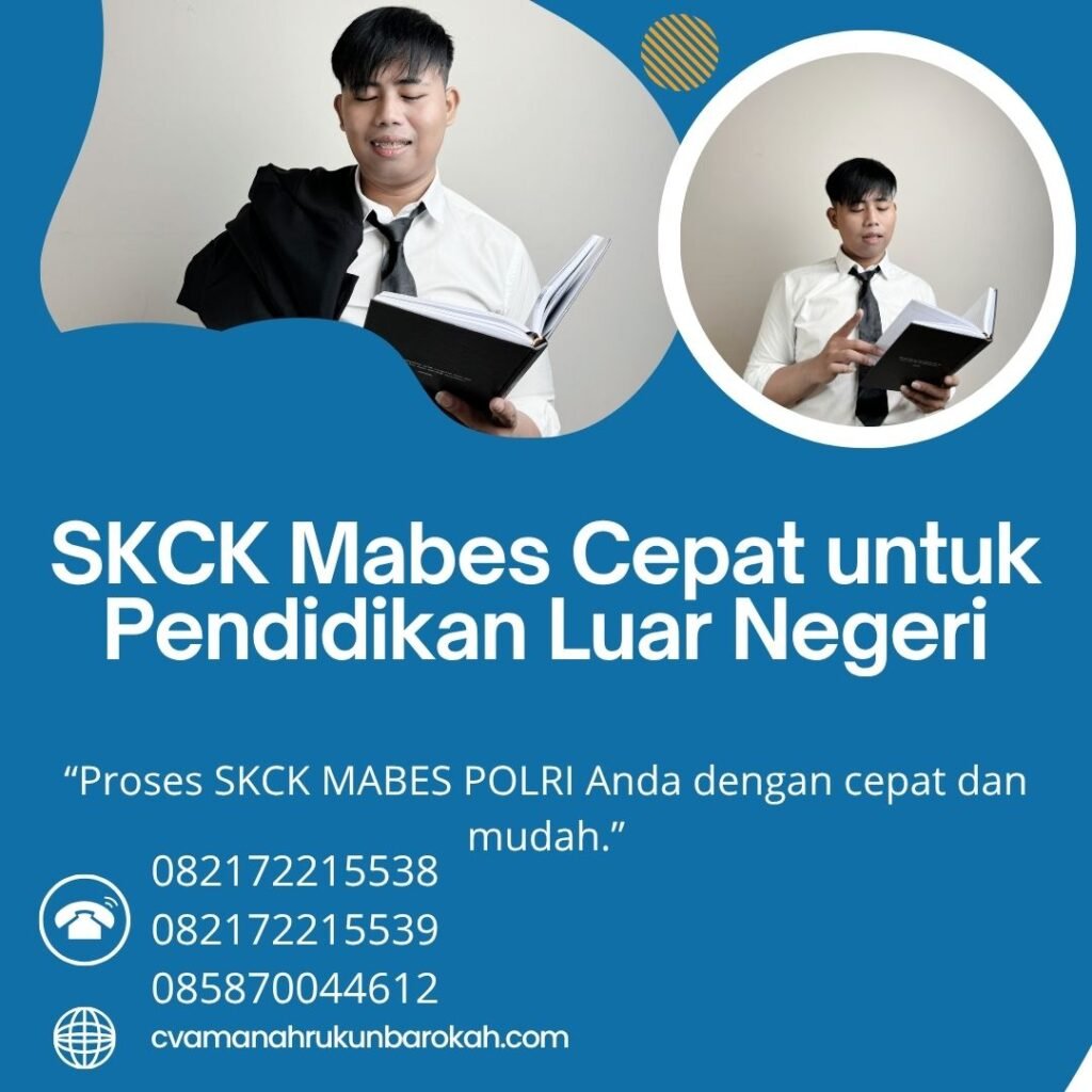 SKCK Mabes Cepat untuk Pendidikan Luar Negeri (1)