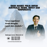SKCK Mabes Polri untuk Australia Resmi, Cepat Dan Terpercaya