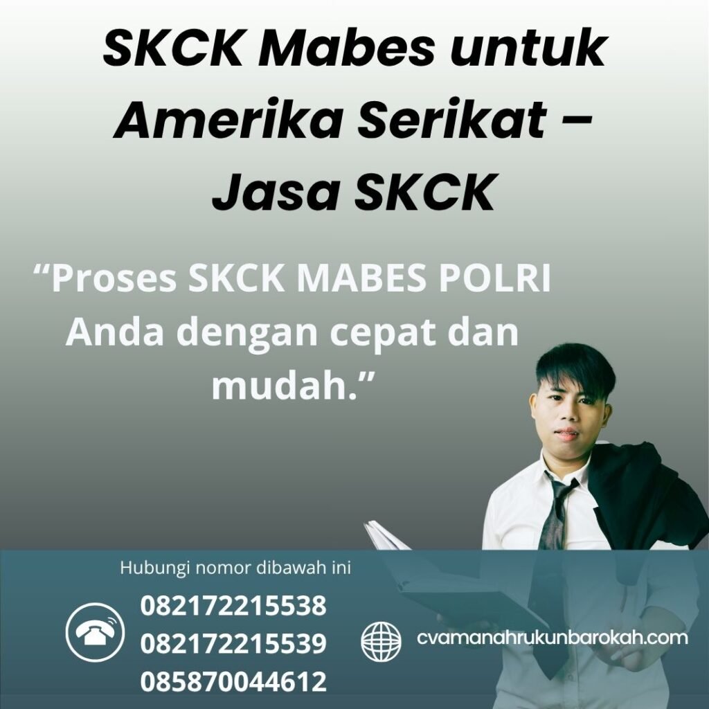 SKCK Mabes untuk Amerika Serikat – Jasa SKCK