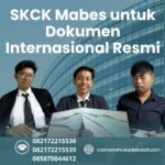 SKCK Mabes untuk Dokumen Internasional Resmi