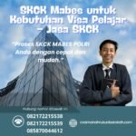 SKCK Mabes untuk Kebutuhan Visa Pelajar Jasa SKCK