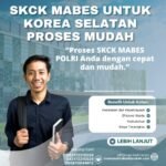 SKCK Mabes untuk Korea Selatan Proses Mudah