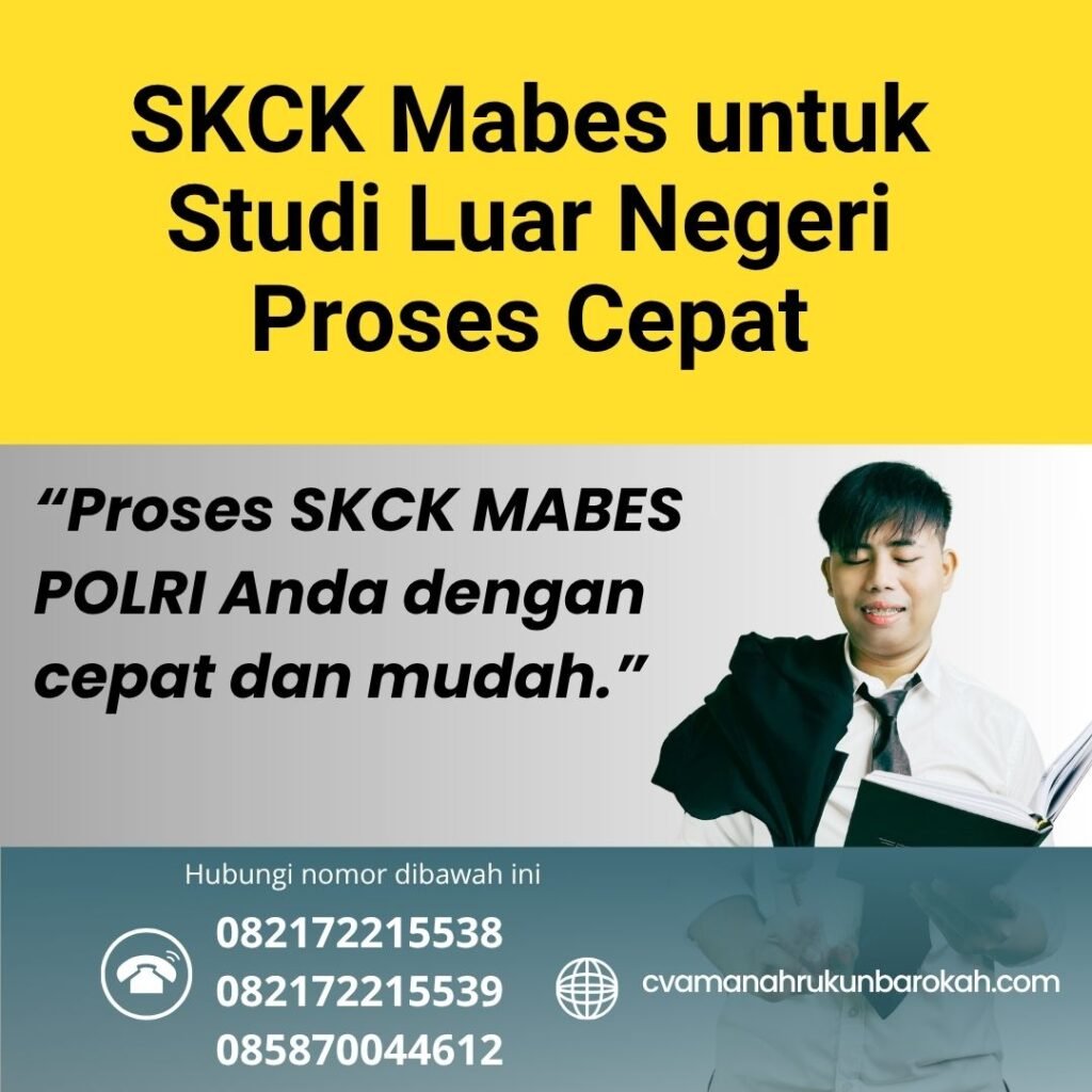SKCK Mabes untuk Studi Luar Negeri Proses Cepat (1)