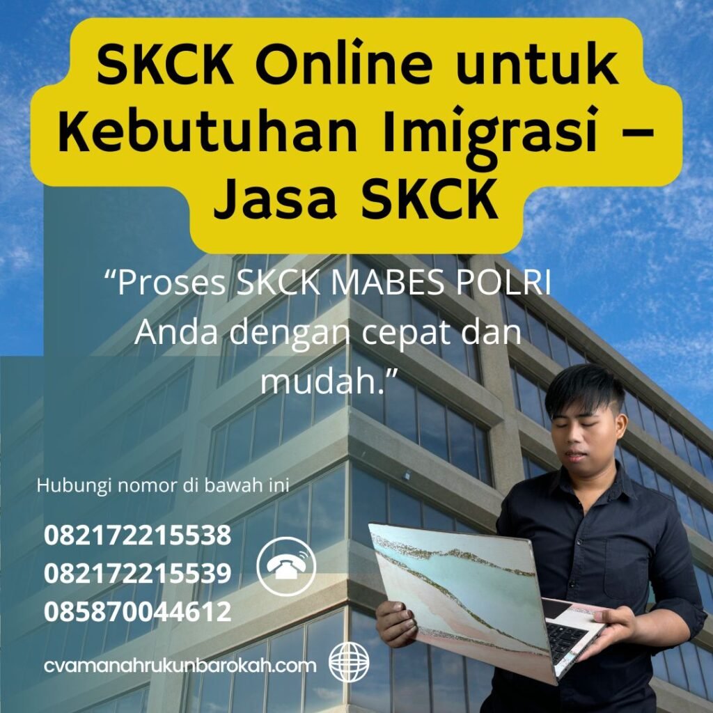 SKCK Online untuk Kebutuhan Imigrasi – Jasa SKCK
