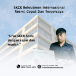 SKCK Rekrutmen Internasional Resmi, Cepat Dan Terpercaya