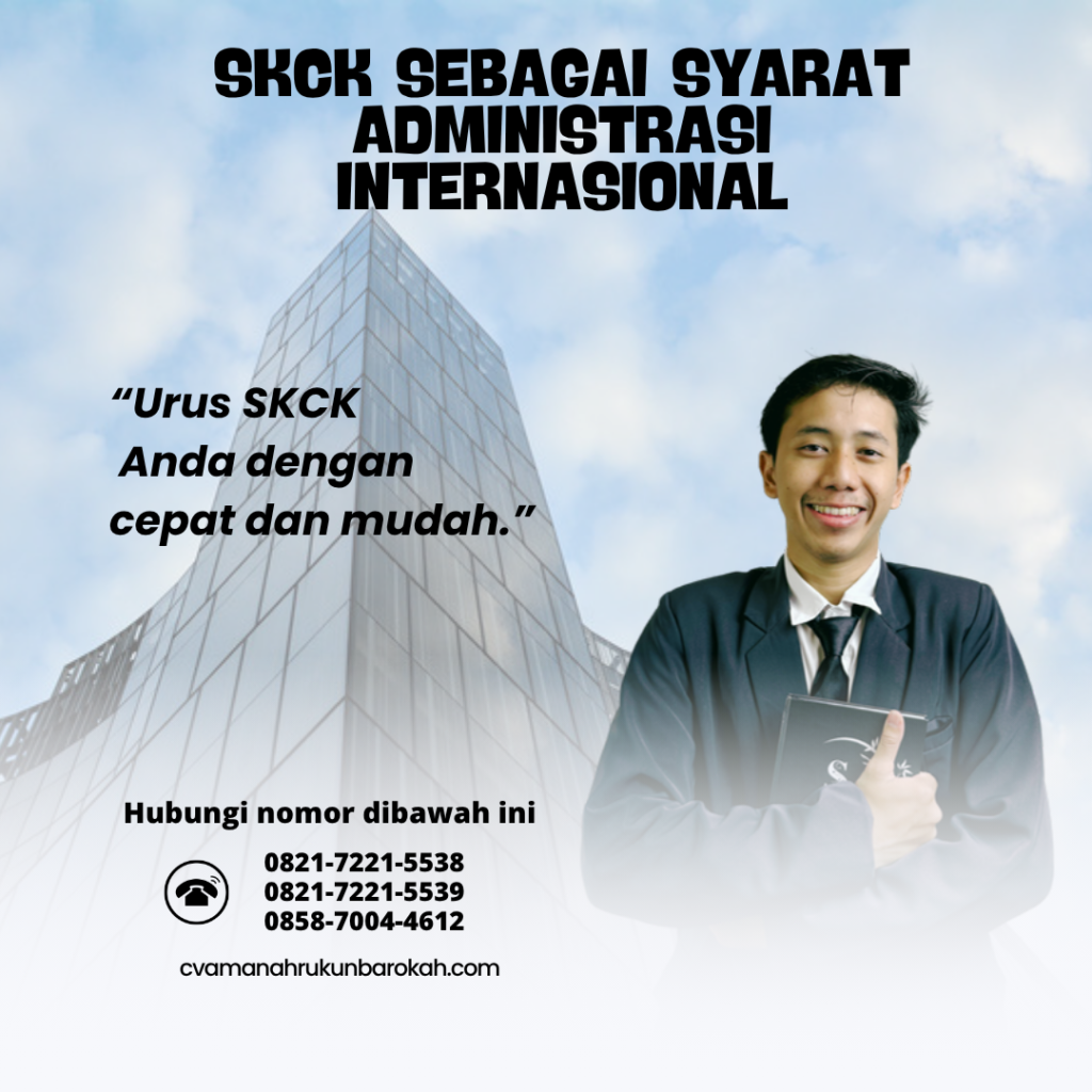 SKCK sebagai Syarat Administrasi Internasional