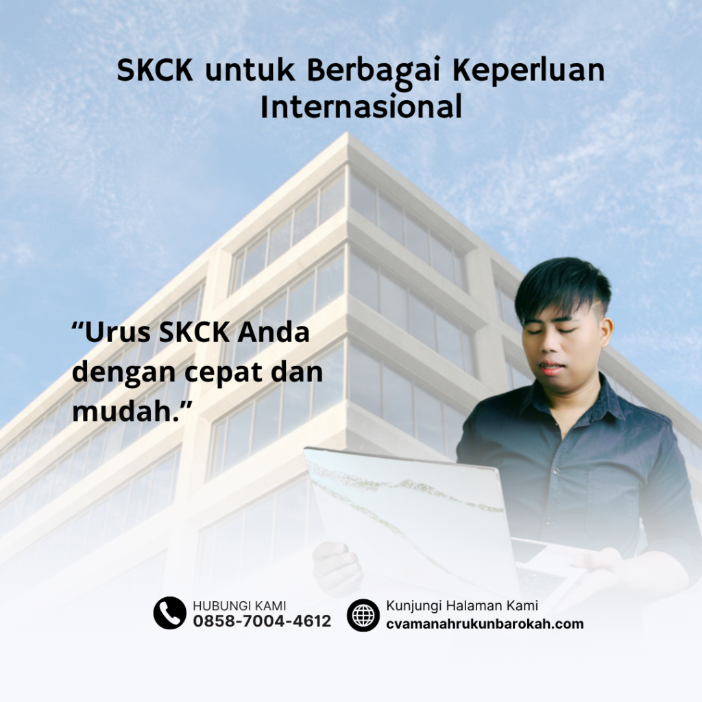 SKCK untuk Berbagai Keperluan Internasional SKCK untuk Berbagai Keperluan Internasional
