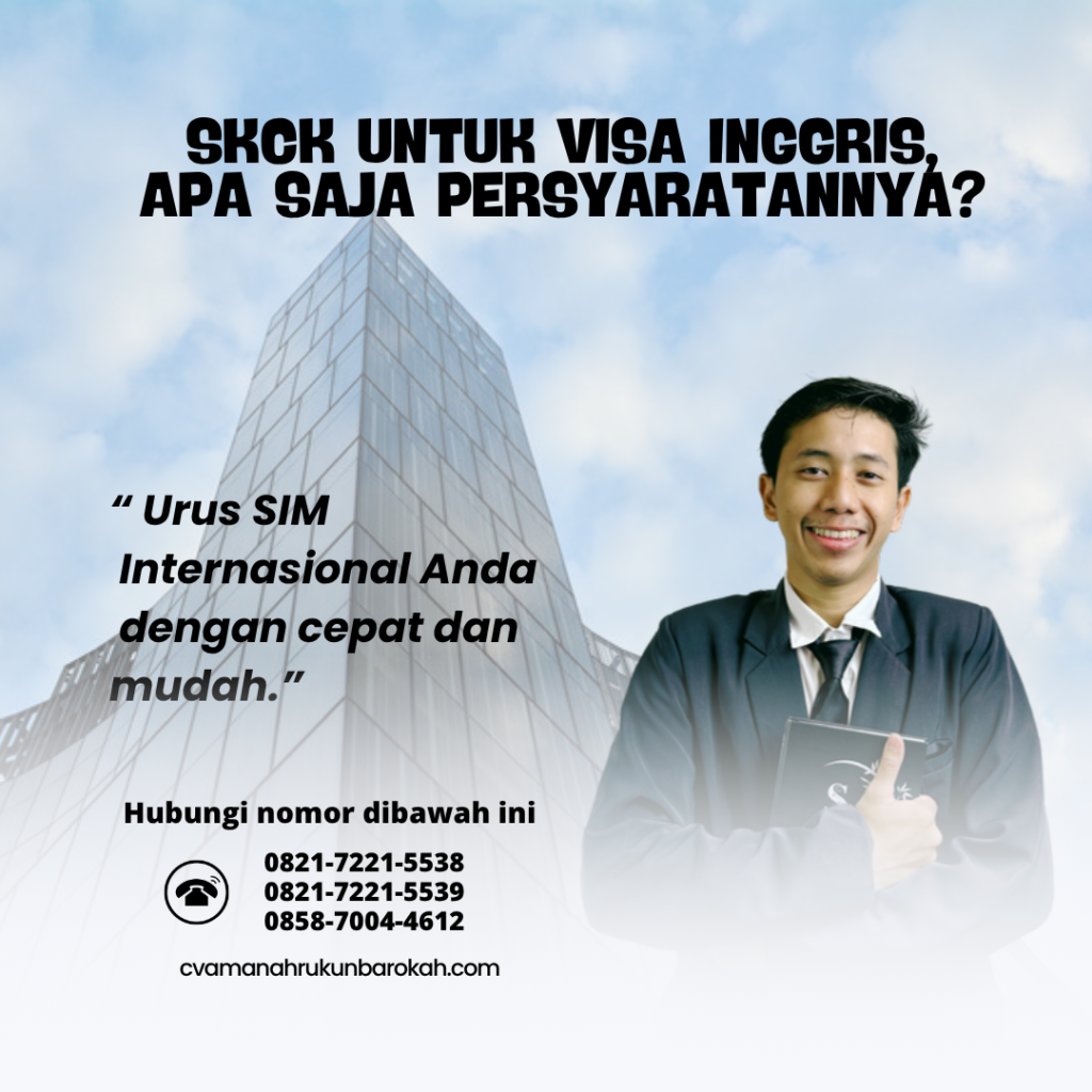 SKCK untuk Visa Inggris, Apa Saja Persyaratannya