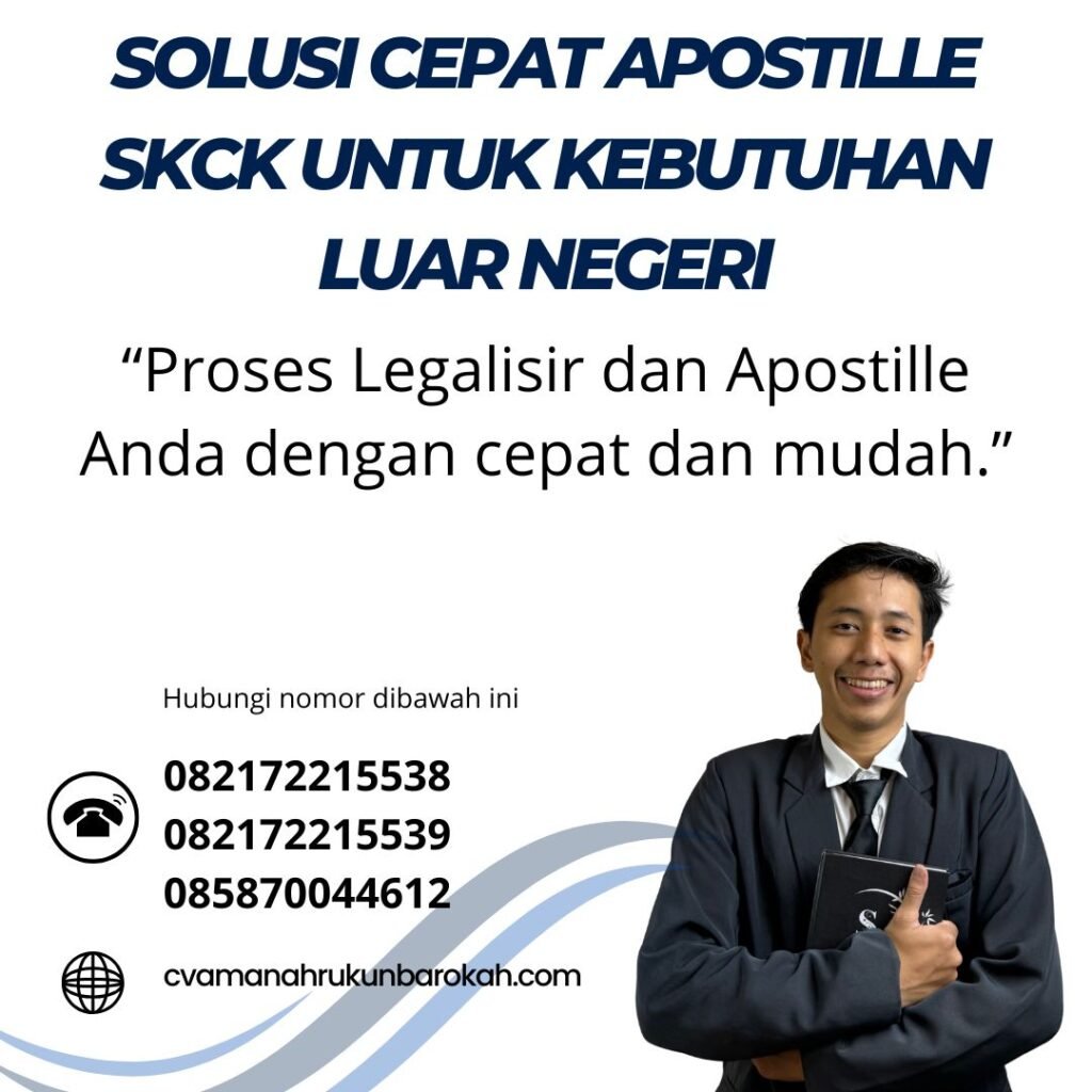 Solusi Cepat Apostille SKCK untuk Kebutuhan Luar Negeri (1)